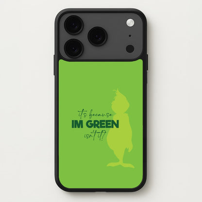 Because I'm Green iPhone 17 Pro Max Case