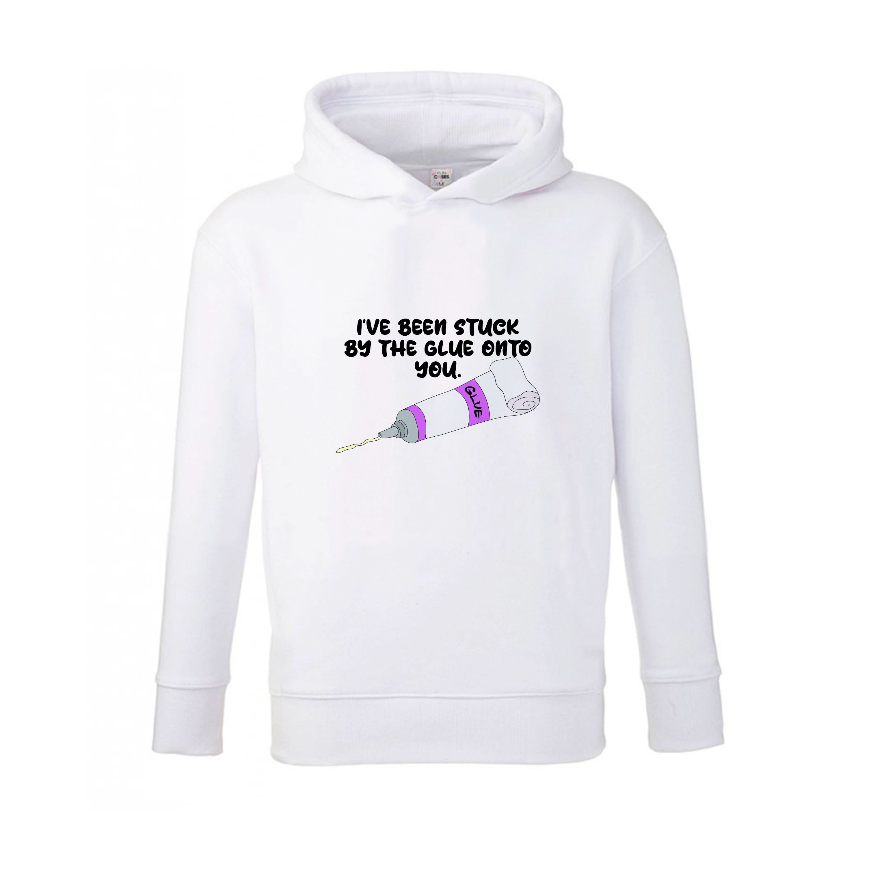 I've Been Stuck By The Glue Onto You Kids Hoodie