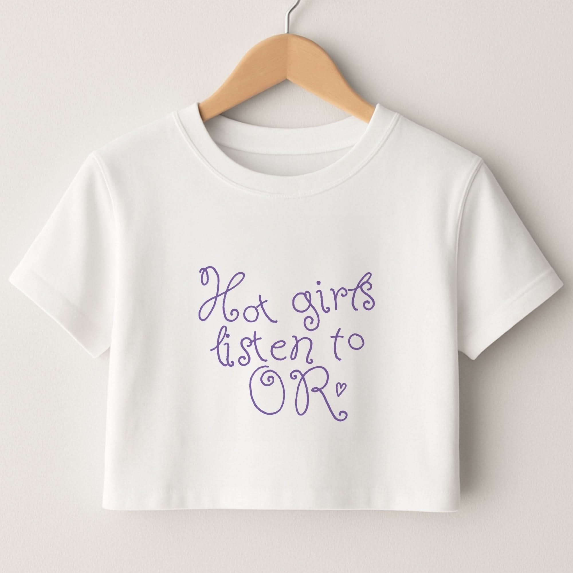 Hot Girls Listen To OR Crop Top