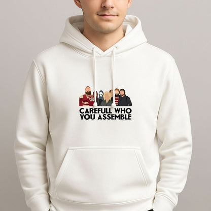Careful Who You Assemble Mens Hoodie