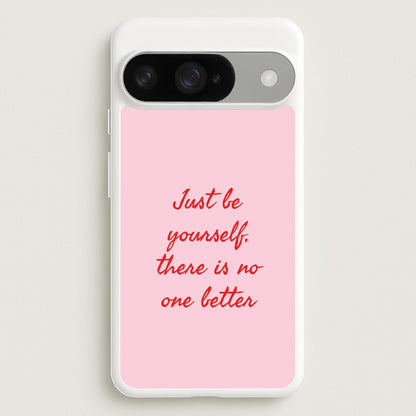 Just Be Yourself Google Pixel 10 / 10 Pro Case