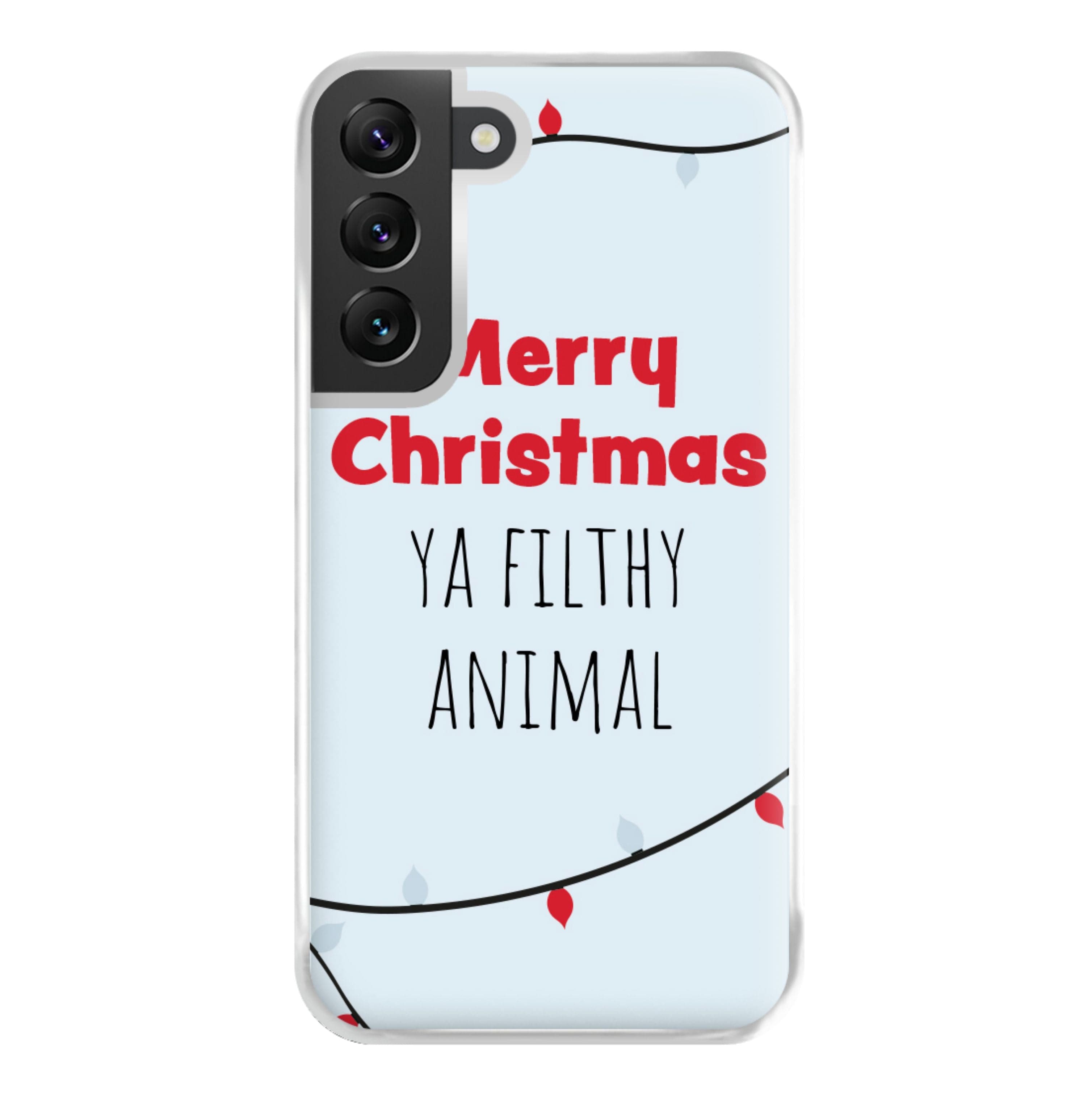 Merry Christmas Ya Filthy Animal Phone Case