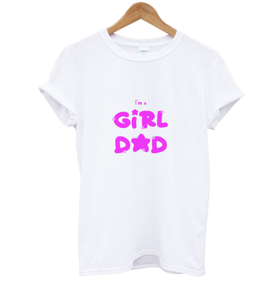 I'm A Girl Dad - Personalised Father's Day T-Shirt