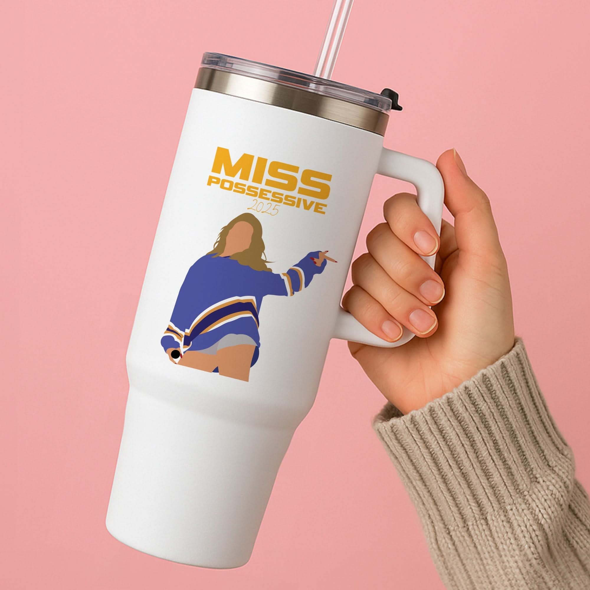 Miss Possessive 25 Tumbler