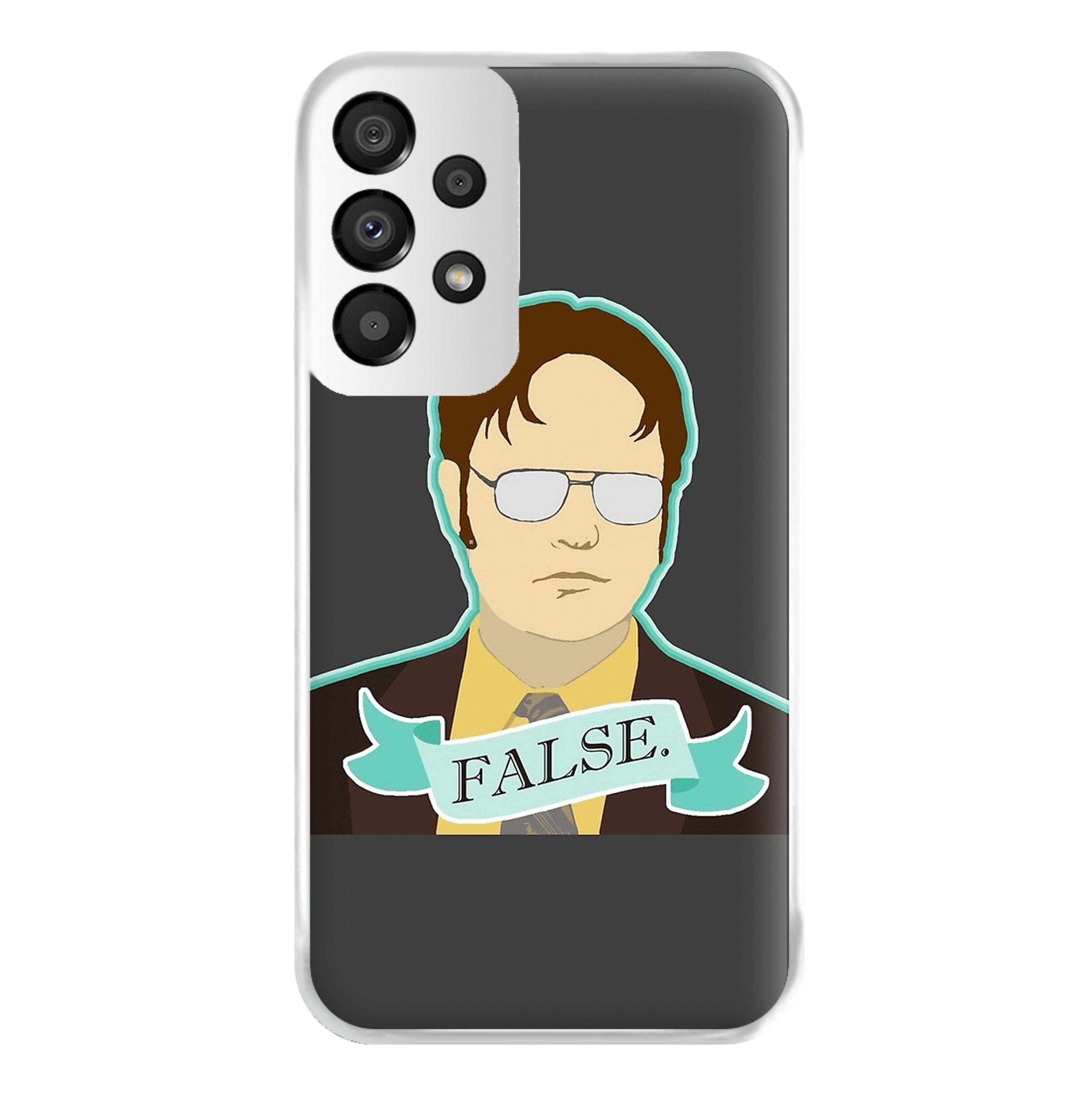 False. Dwight Phone Case