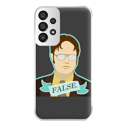 False. Dwight Phone Case