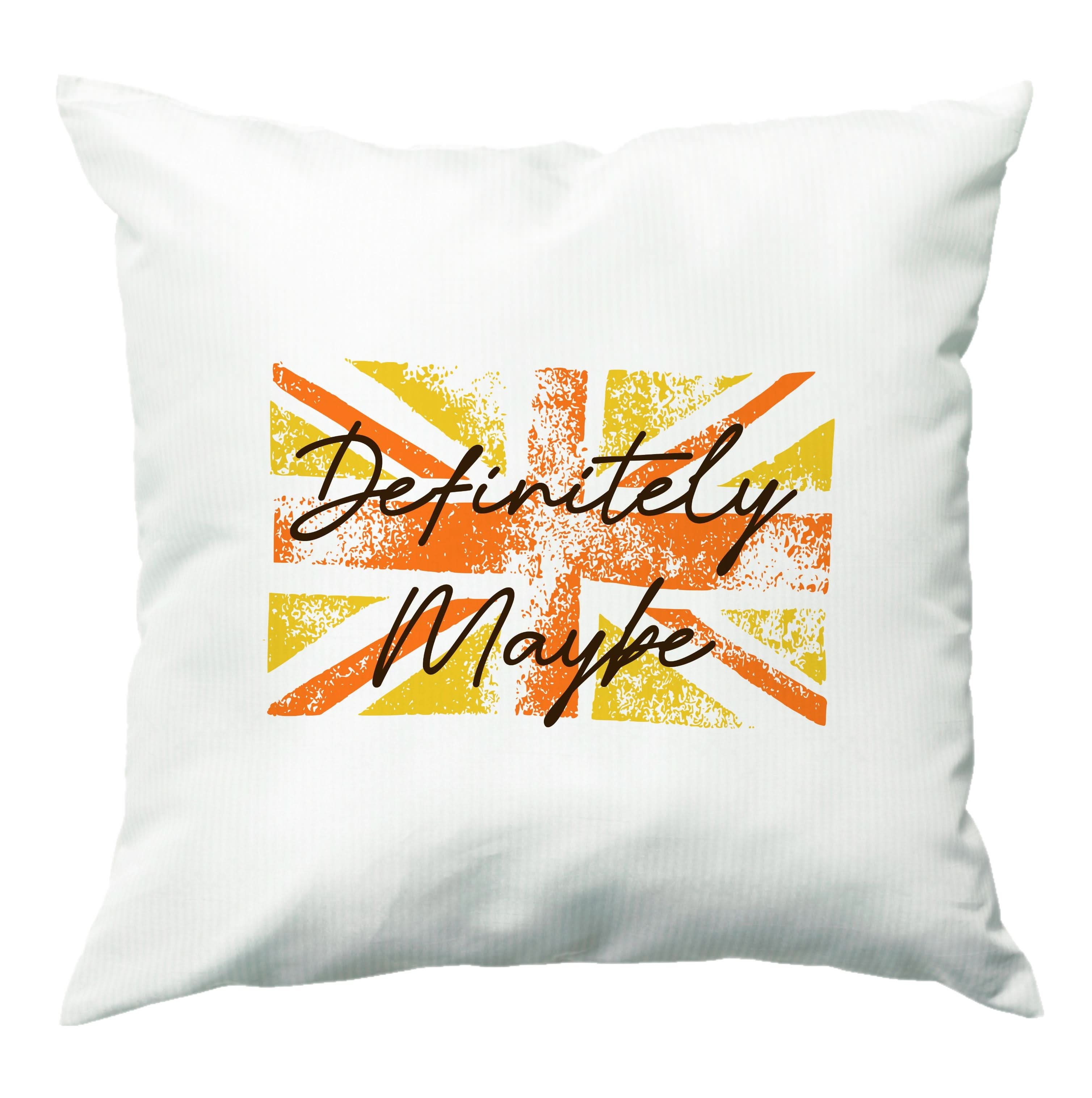 Definitely Maybe Cushion