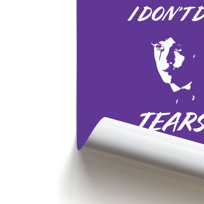 I Don't Do Tears Poster