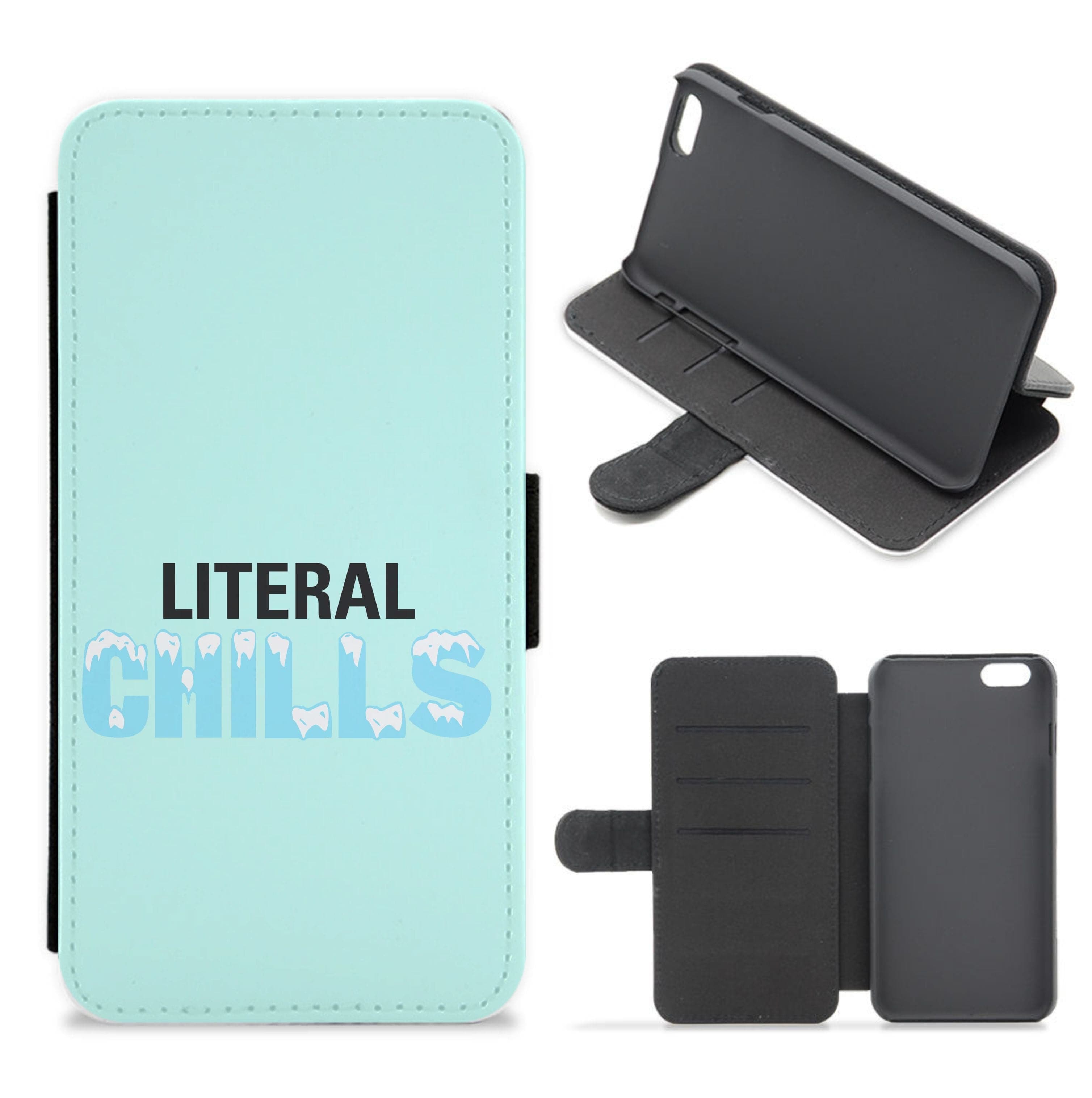 Literal Chills - B99 Flip / Wallet Phone Case