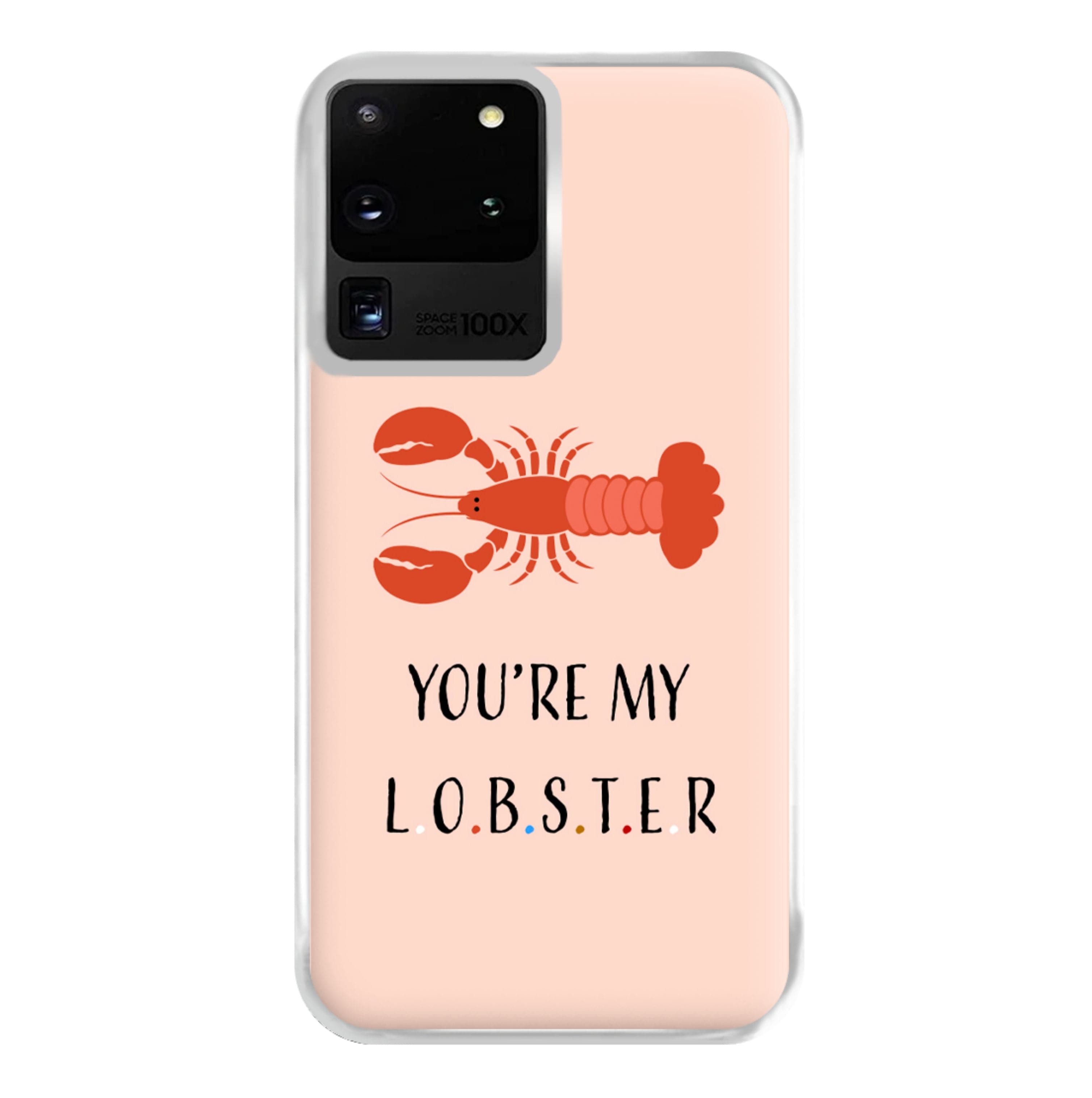 You're My Lobster Phone Case