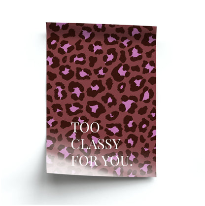 Too Classy Cheetah Print Poster