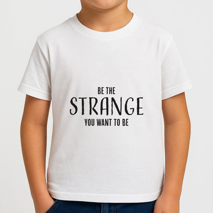 Be The Strange You Want To Be Boys T-Shirt