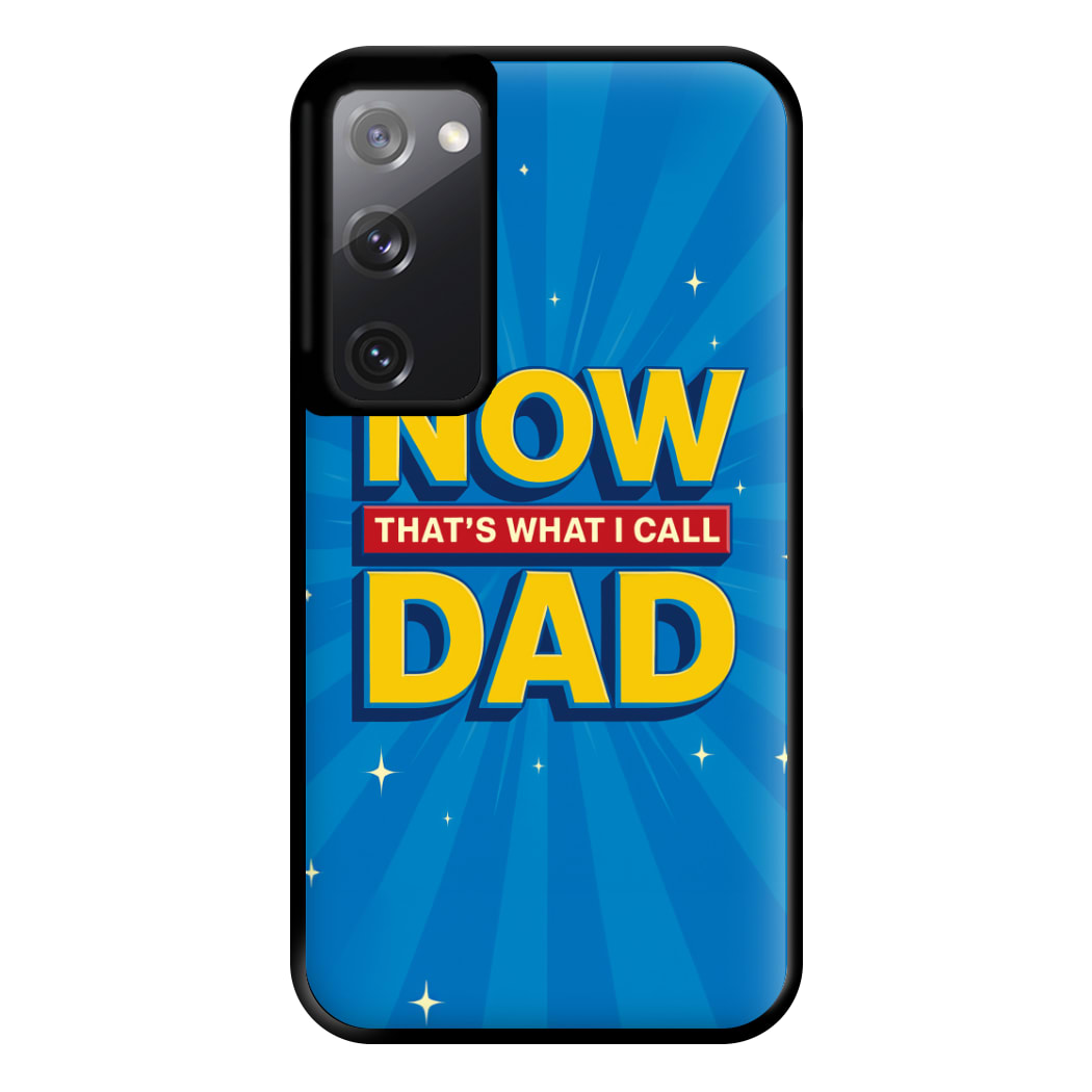 Now That's What I Call Dad - Father's Day Galaxy S20FE Case