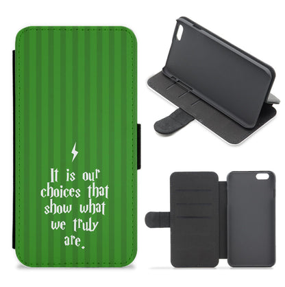 It Is Our Choices Flip / Wallet Phone Case