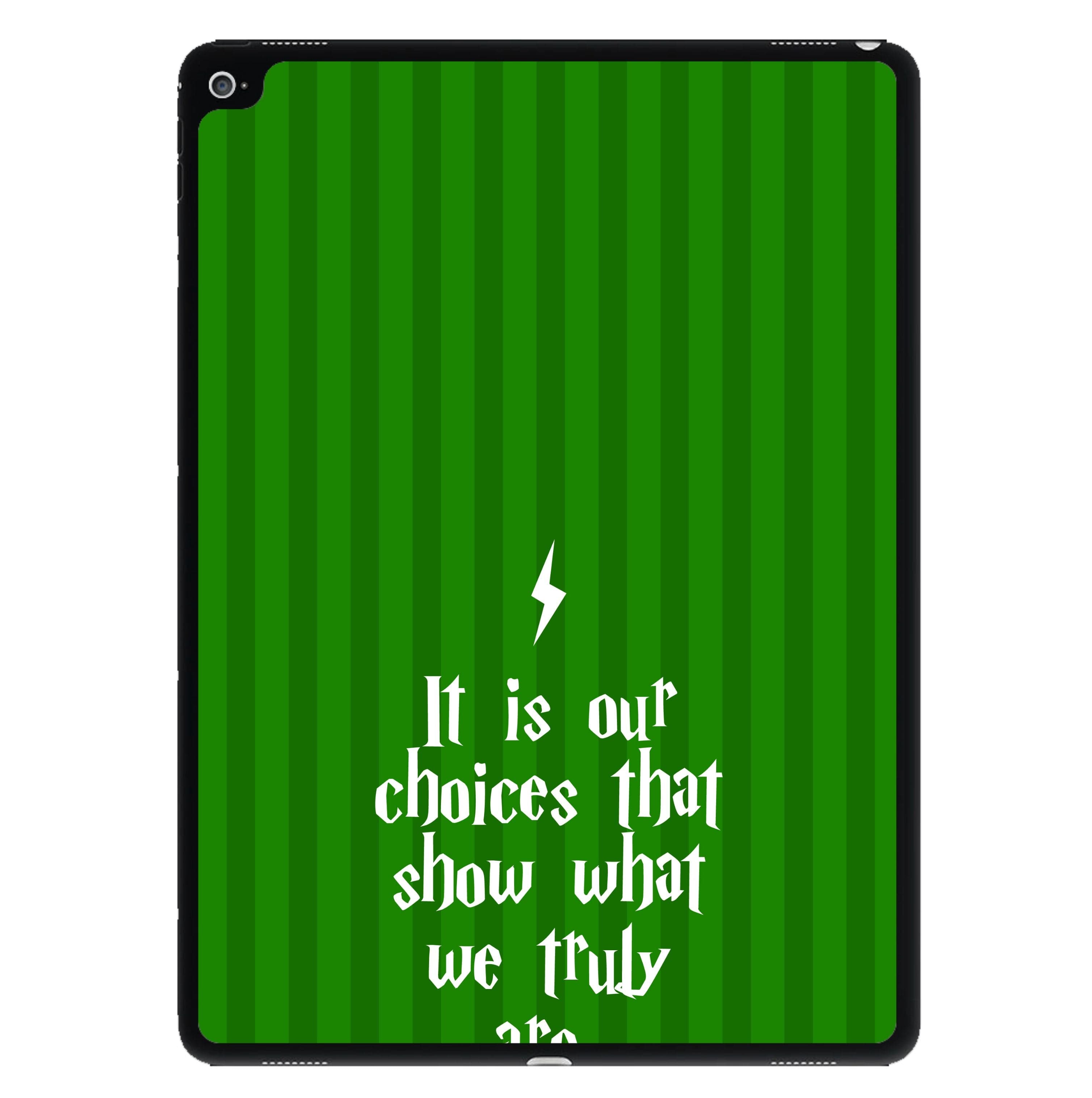 It Is Our Choices iPad Case