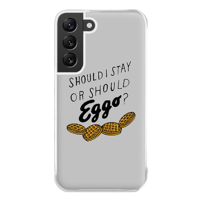 Should I Stay Or Should I Eggo Phone Case