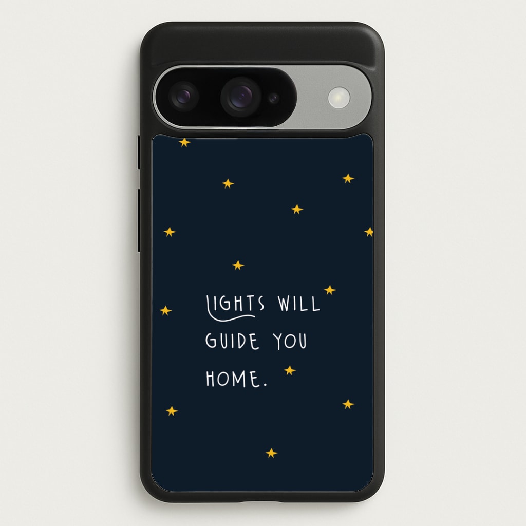 Lights Will Guide You Home Google Pixel 10 / 10 Pro Case