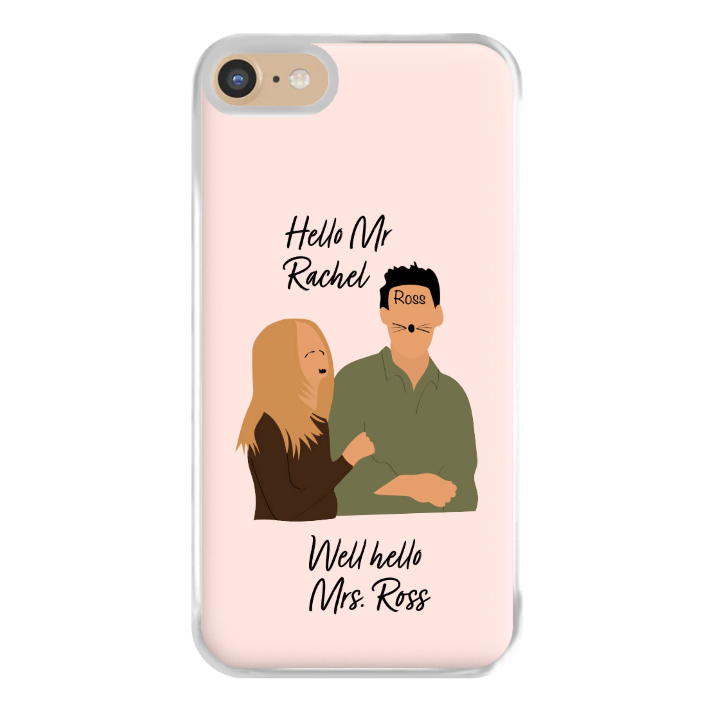 Mr Rachel & Mrs Ross Phone Case