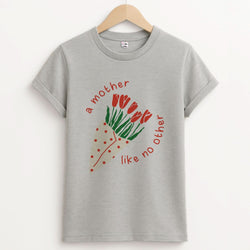 A Mother Like No Other Unisex Grey T-Shirt