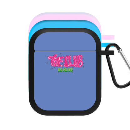 The club is alive AirPods Case