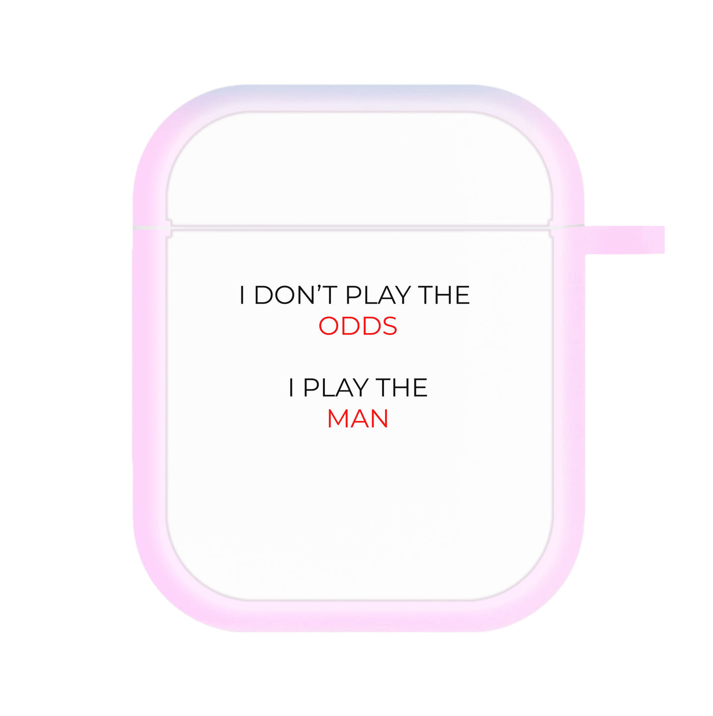 I Don't Play The Odds - Suits AirPods Case