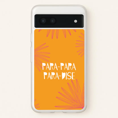 Paradise Lyrics Google Pixel 6a Case