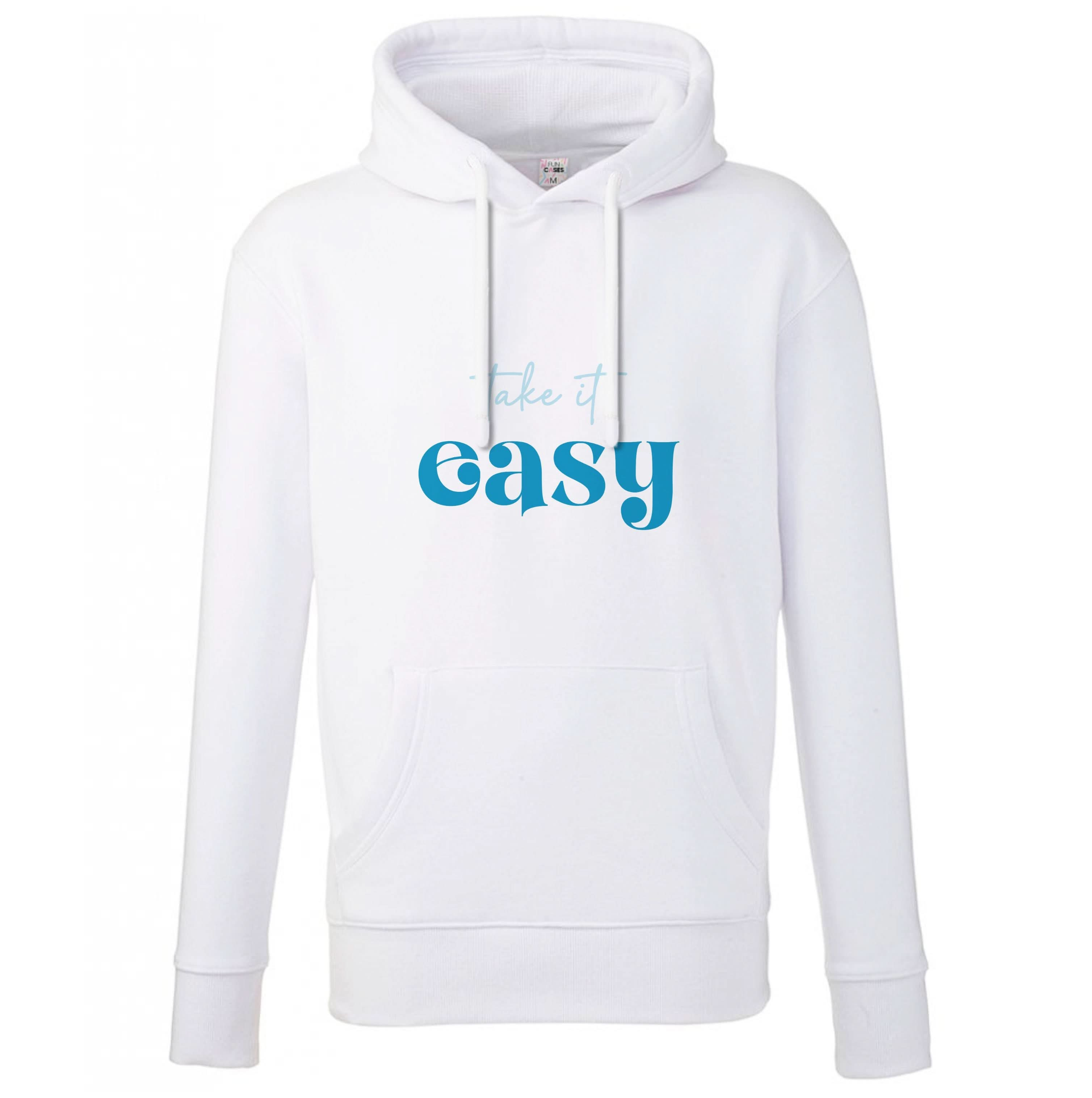 Take It Easy  Hoodie