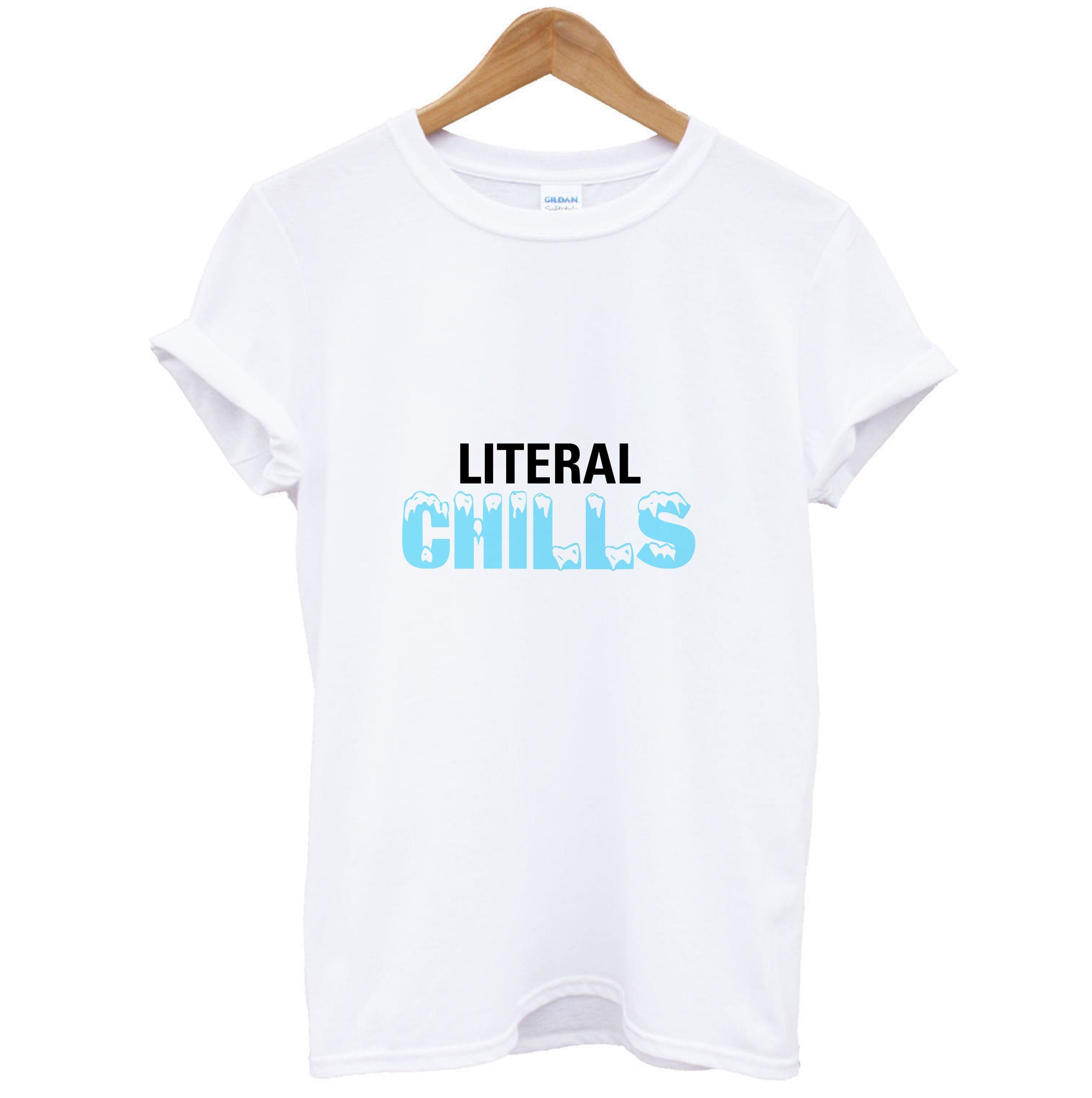 Literal Chills - B99 T-Shirt