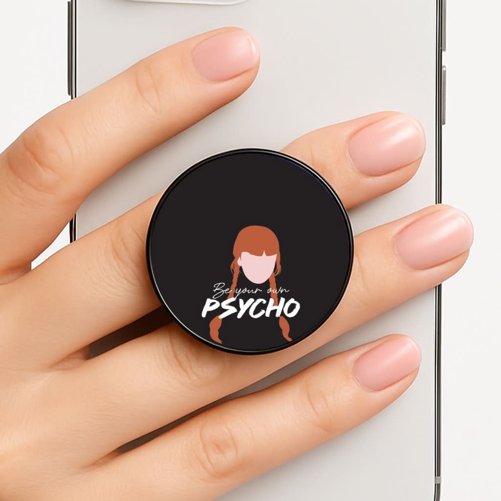 Be Your Own Psycho FunGrip