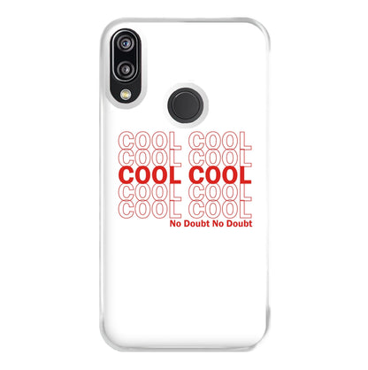 Cool Cool Cool No Doubt White - B99 Phone Case