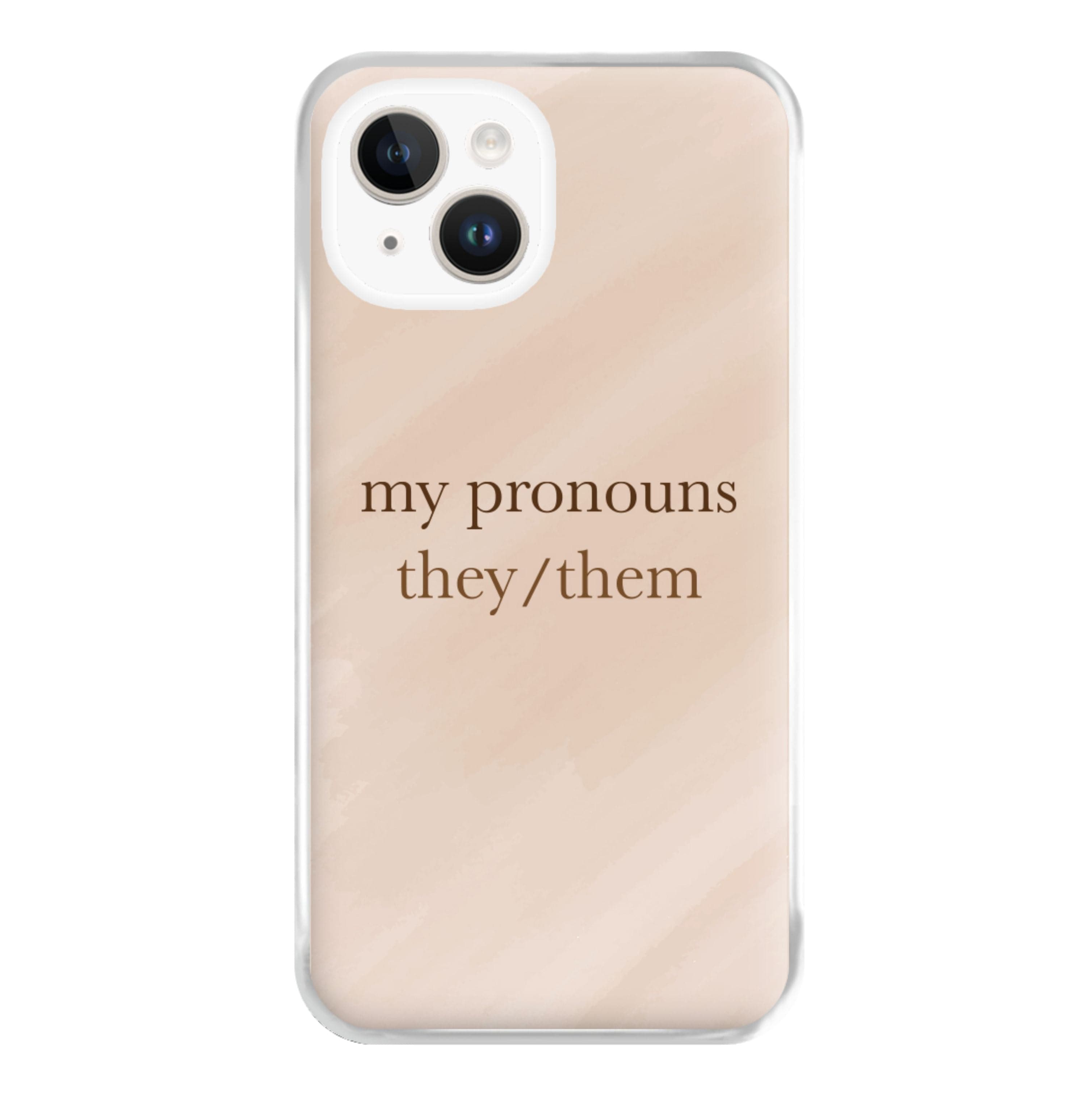 They & Them - Pronouns Phone Case