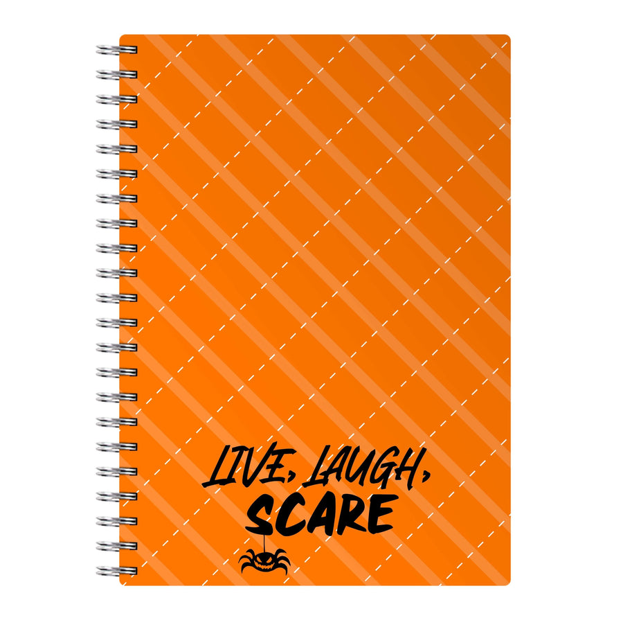 Live Laugh Scare Notebook