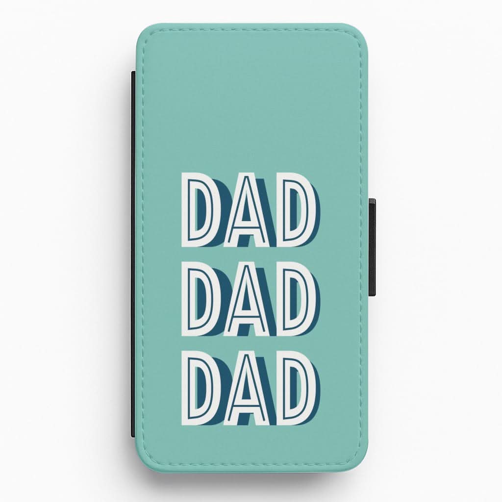 Dad, Dad, Dad Flip / Wallet Phone Case