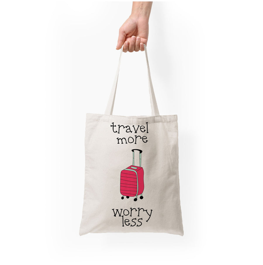 Travel More - Travel Tote Bag