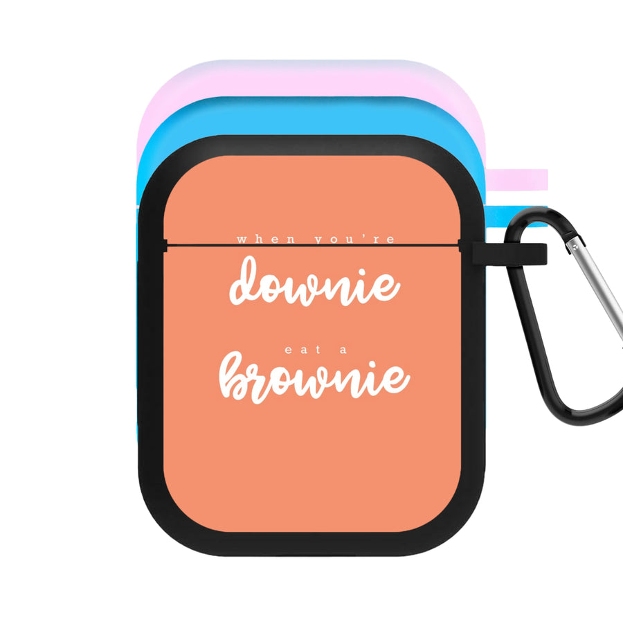 When You're Downie, Eat A Brownie - Positive AirPods Case