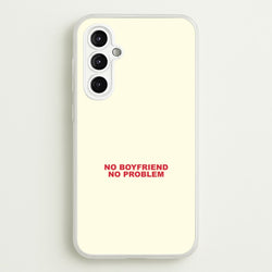 No Boyfriend No Problem Galaxy A14 Case