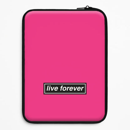 Live Forever Universal Laptop Sleeve