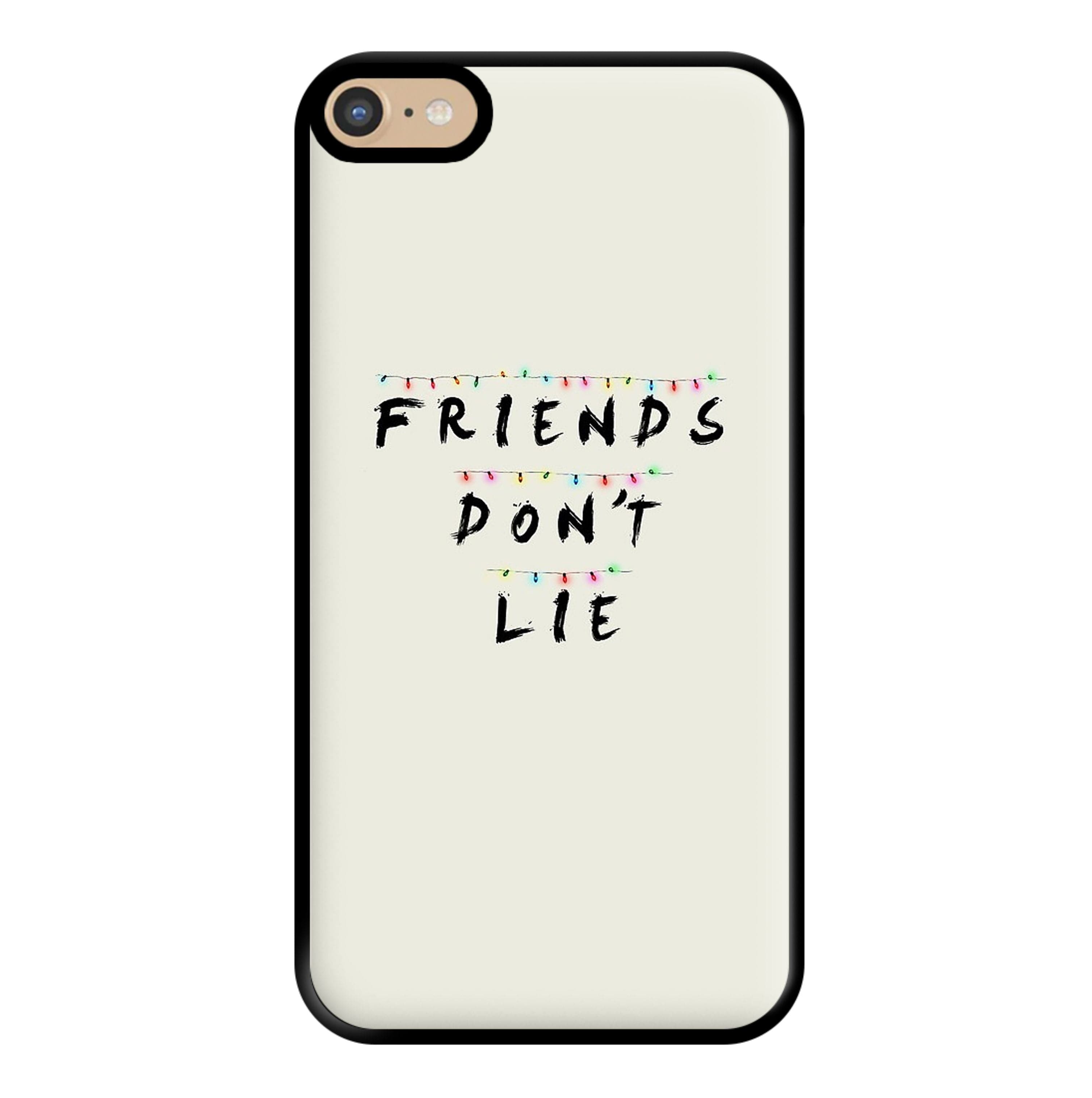 Friends Don t Lie Lights Stranger Things Phone Case Fun Cases