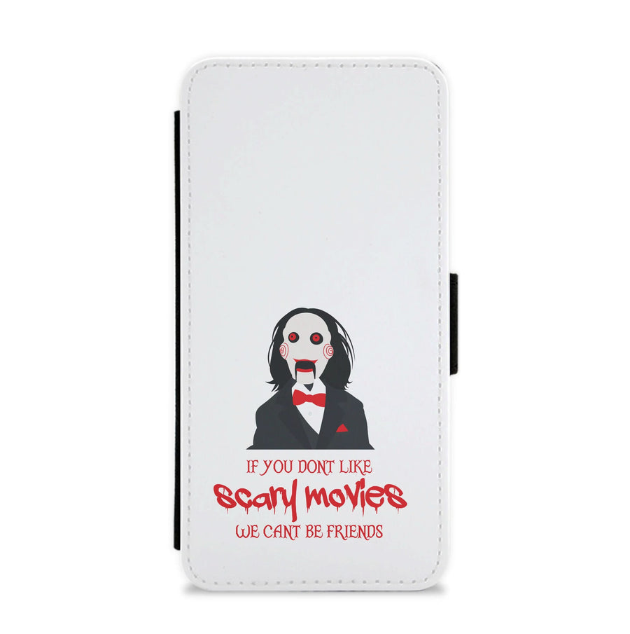 If You Don't Like Scary Movies Flip / Wallet Phone Case