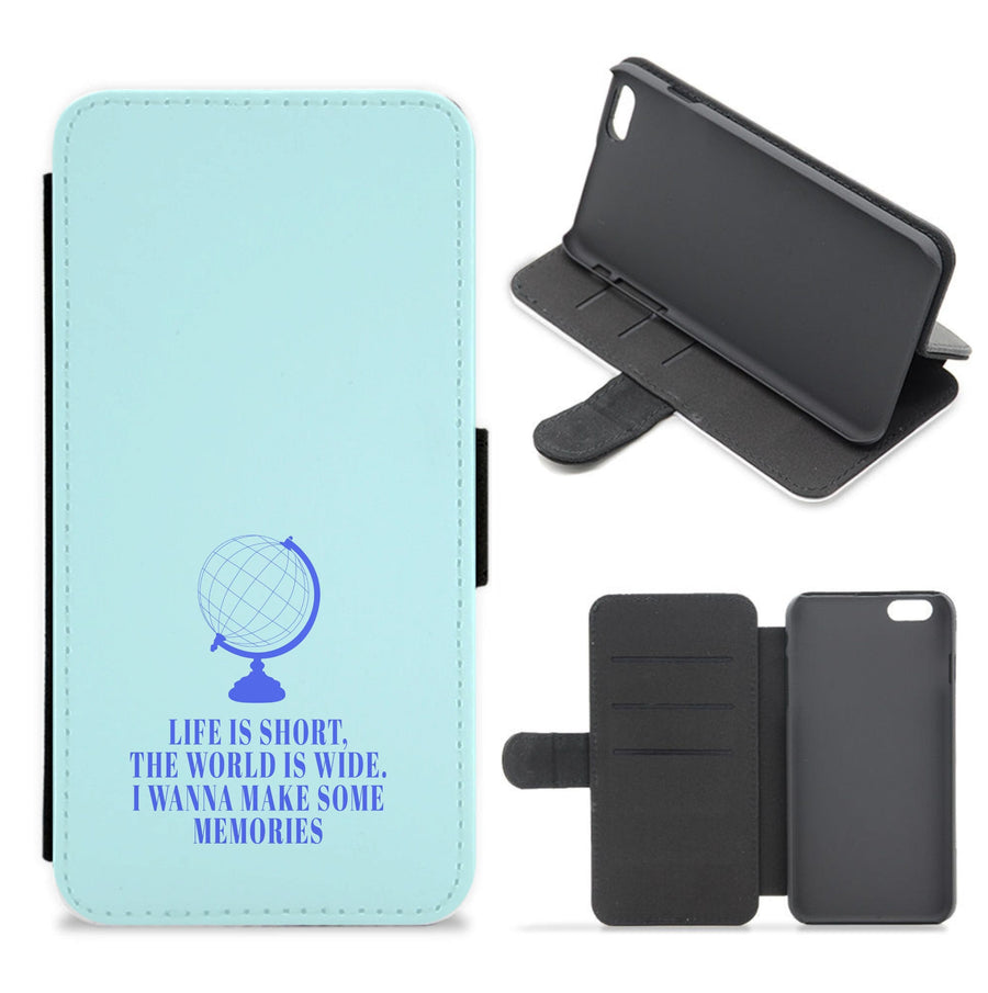 Life Is Short The World Is Wide - Mamma Mia Flip / Wallet Phone Case
