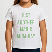 Just Another Manic Mumday Kids T-Shirt 3