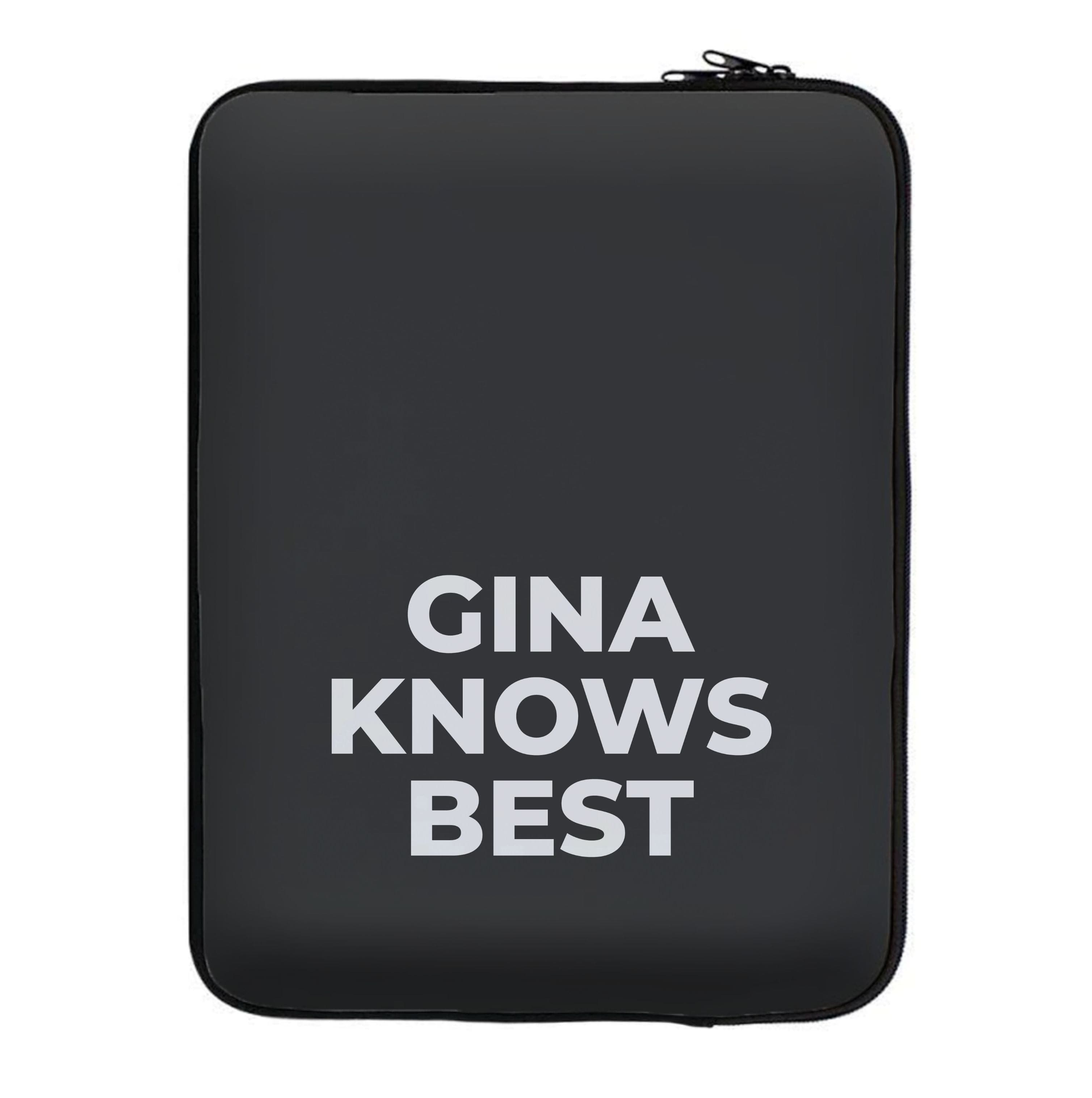 Gina Knows Best - B99 Laptop Sleeve