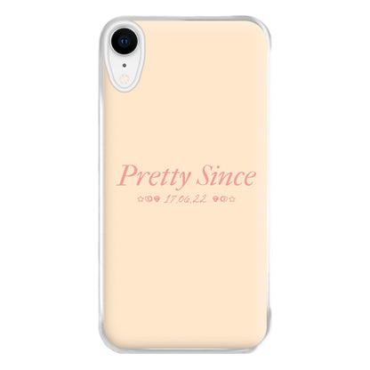Pretty Since  iPhone XR Case