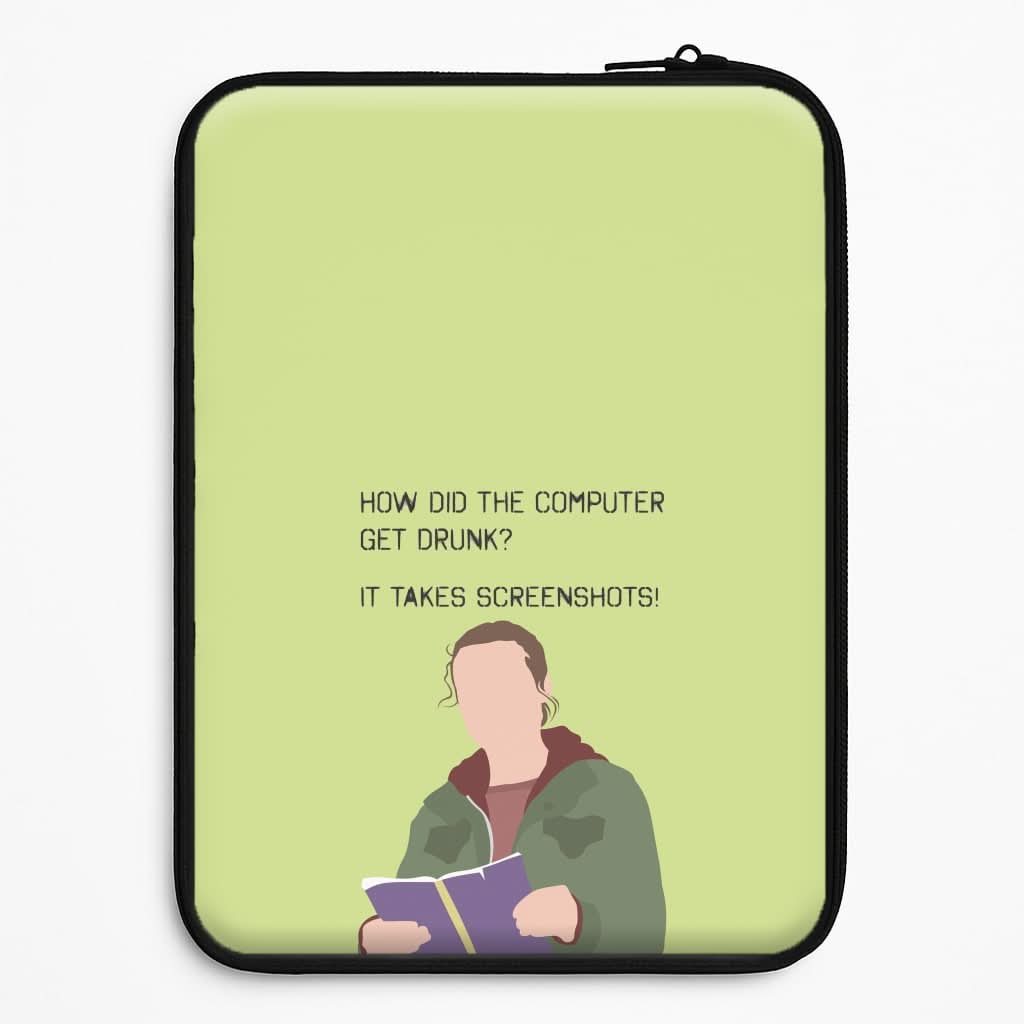 How Did The Computer Get Drunk? Universal Laptop Sleeve