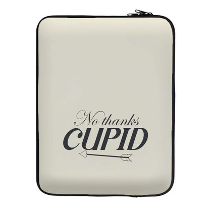 Valentine's No Thanks Cupid Laptop Sleeve