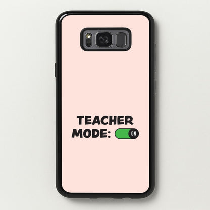 Teacher Mode On Galaxy S8 Case