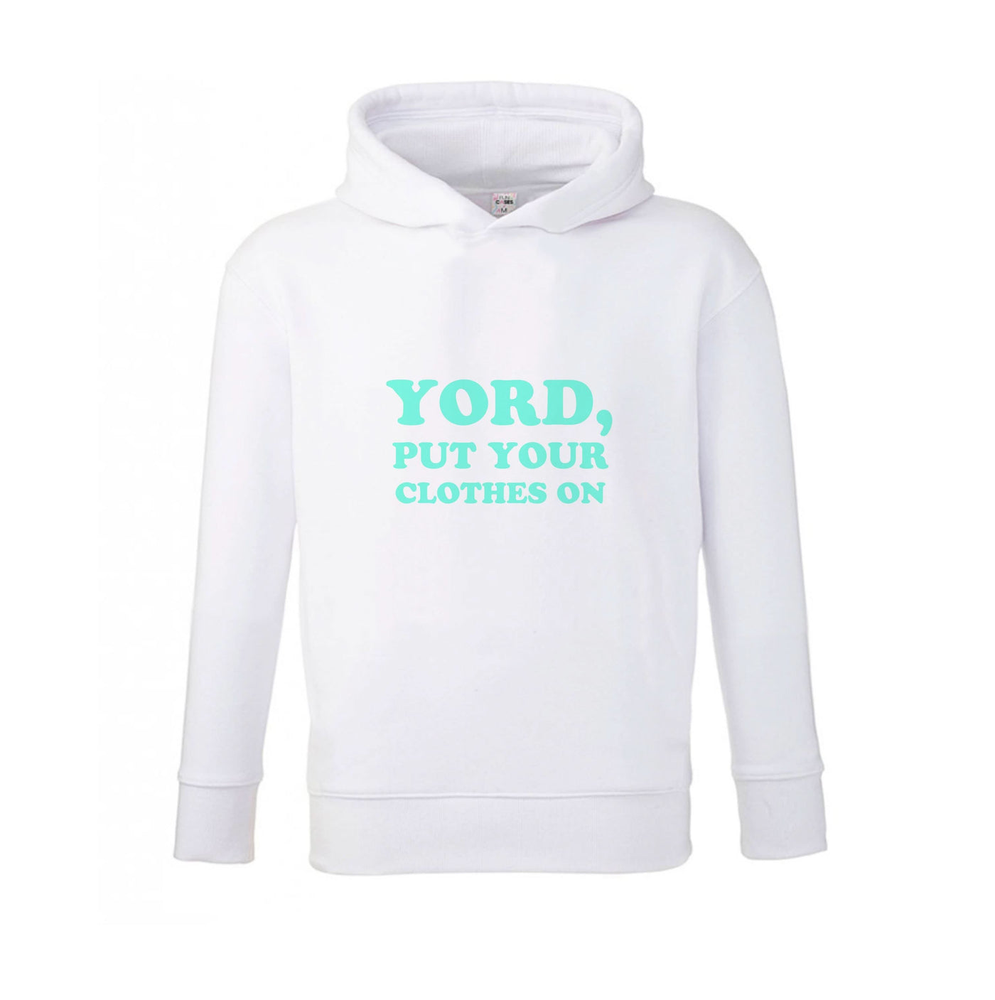 Yord, Put Your Clothes On Kids Hoodie