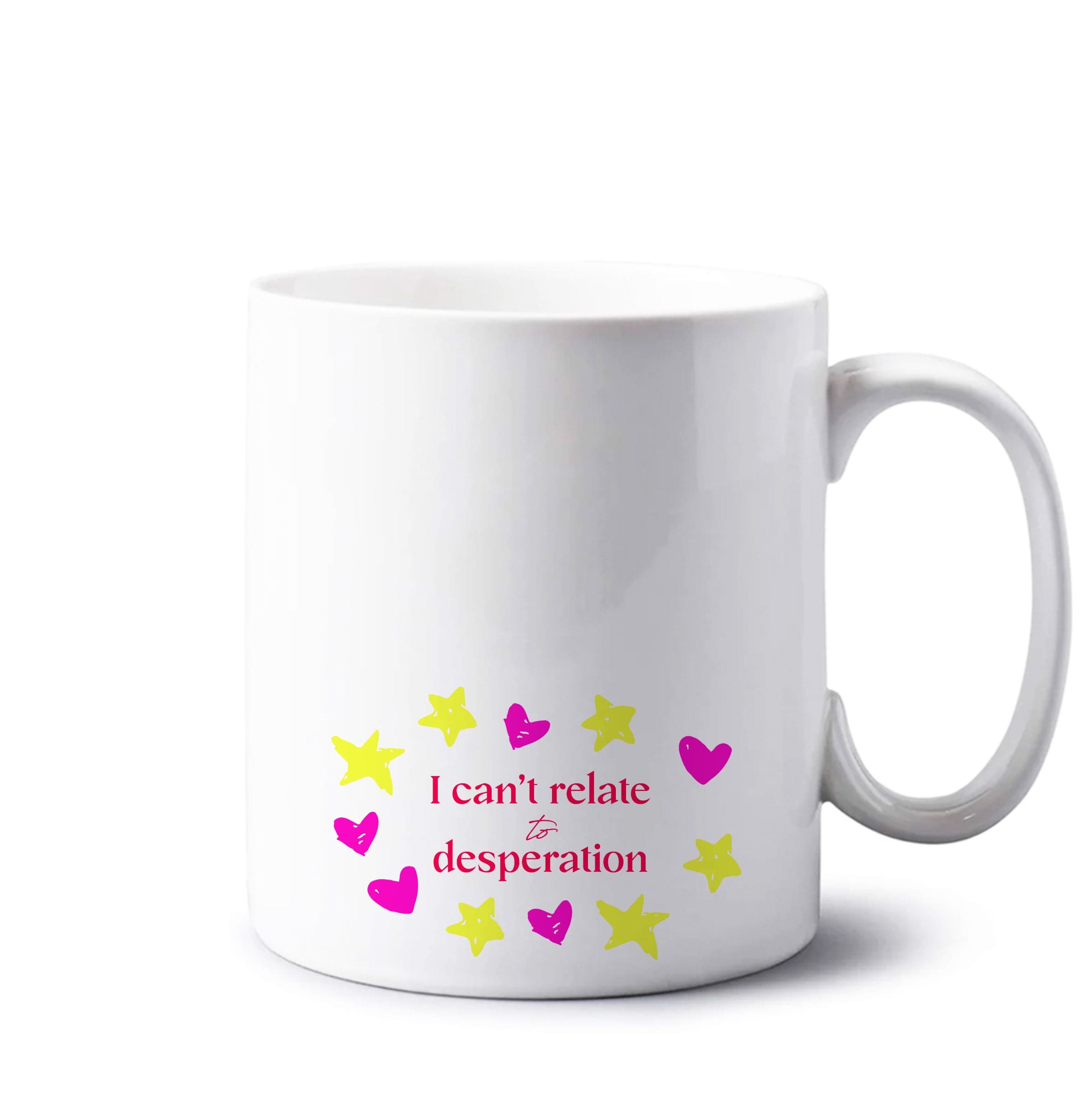 I Can't Relate To Desperation Mug