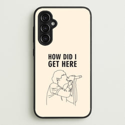 How Did I Get Here Outline Galaxy A14 Case