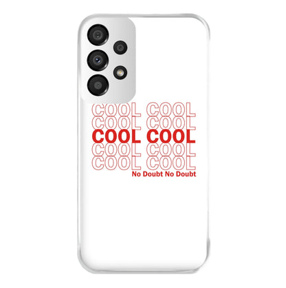 Cool Cool Cool No Doubt White - B99 Phone Case